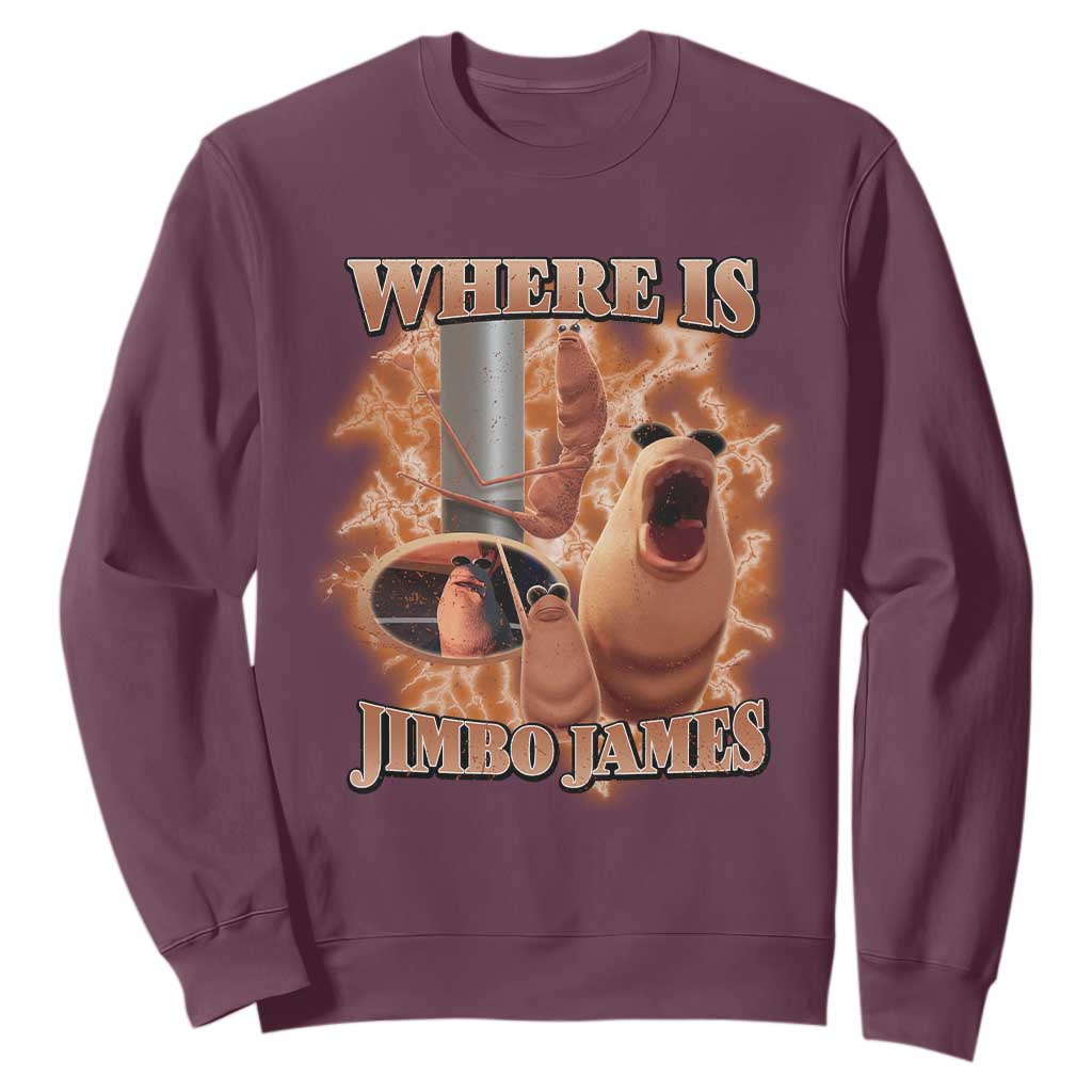 Marcus The Worm Meme Sweatshirt Where Is Jimbo James TS14 Maroon Print Your Wear