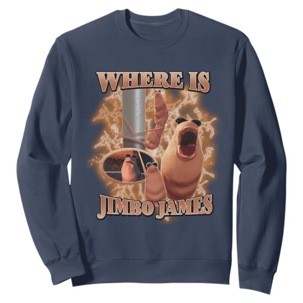 Marcus The Worm Meme Sweatshirt Where Is Jimbo James TS14 Navy Print Your Wear