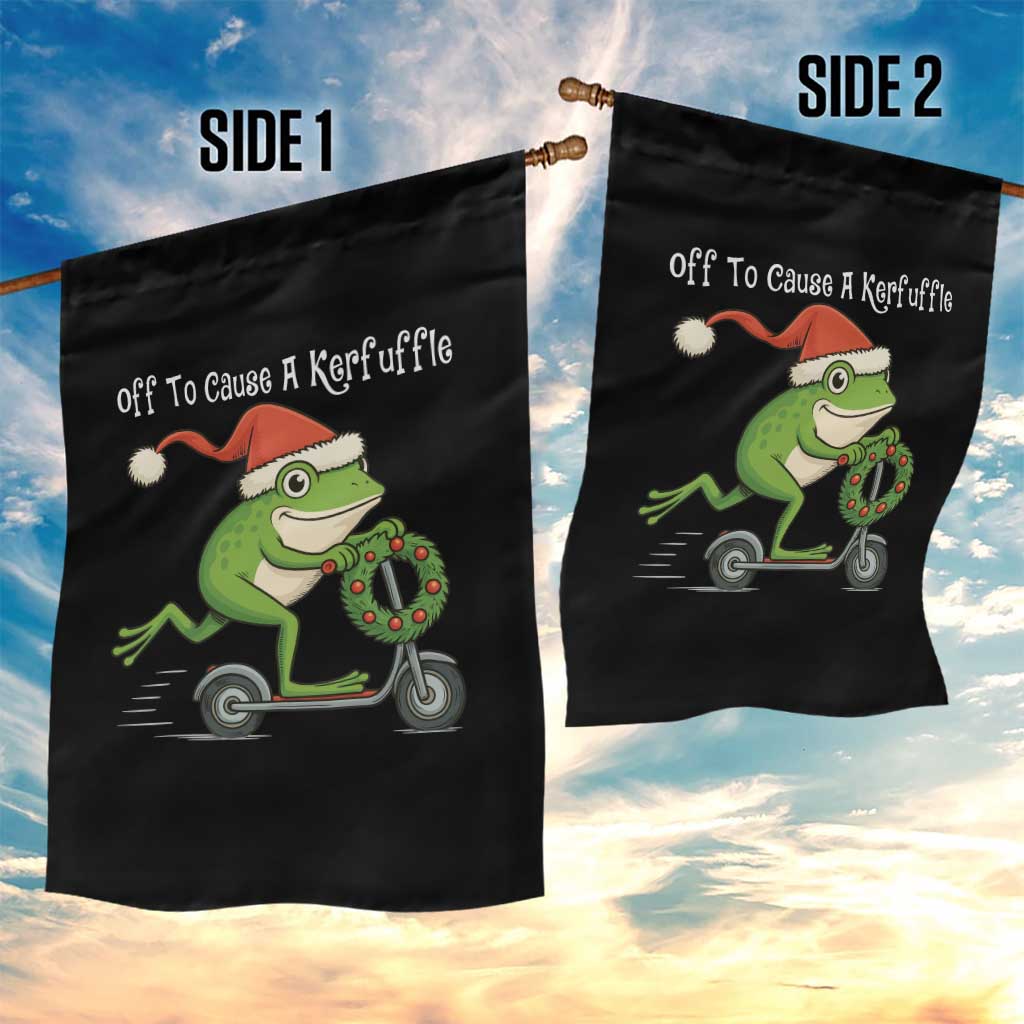 Off To Cause A Kerfuffle Garden Flag Funny Frog Christmas TS14 Print Your Wear