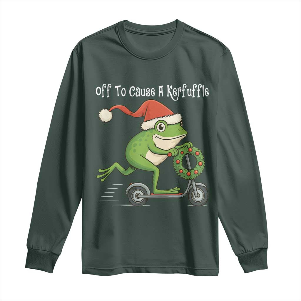 Off To Cause A Kerfuffle Long Sleeve Shirt Funny Frog Christmas TS14 Dark Forest Green Print Your Wear