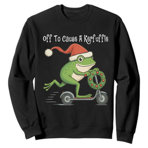 Off To Cause A Kerfuffle Sweatshirt Funny Frog Christmas TS14 Black Print Your Wear