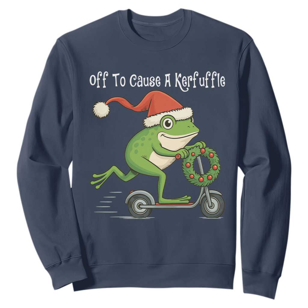 Off To Cause A Kerfuffle Sweatshirt Funny Frog Christmas TS14 Navy Print Your Wear