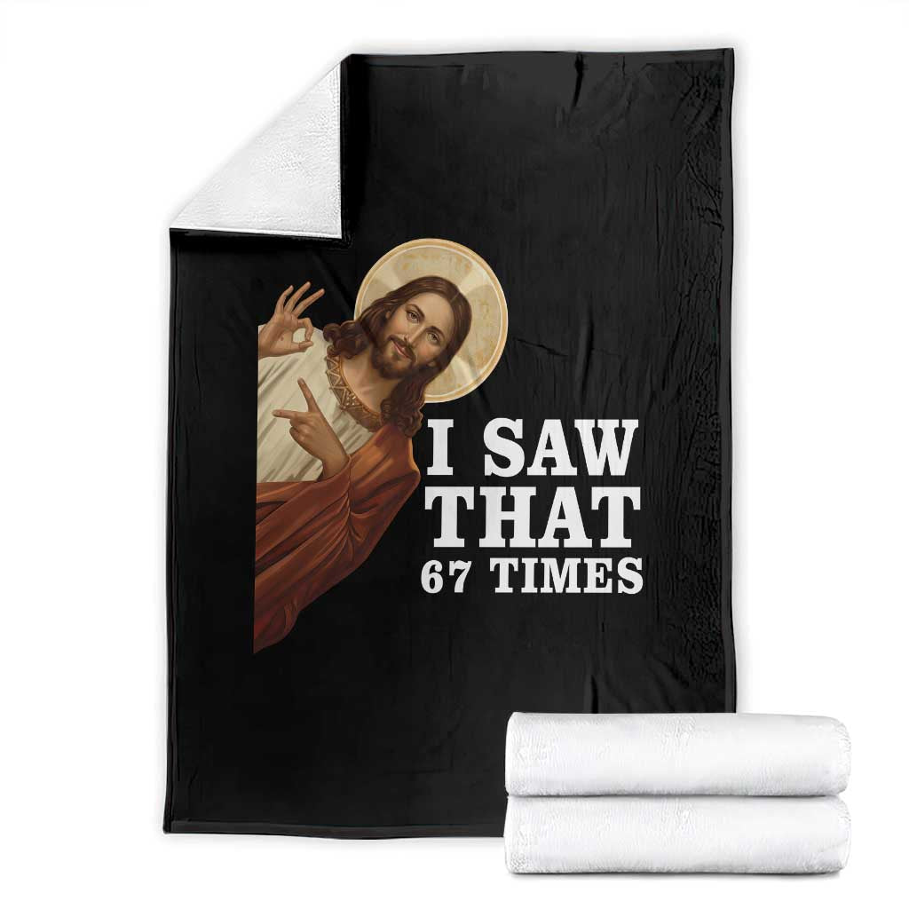 Funny Six Seven Meme Throw Blanket I Saw That 67 Times TS14 Black Print Your Wear