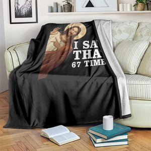 Funny Six Seven Meme Throw Blanket I Saw That 67 Times TS14 Print Your Wear