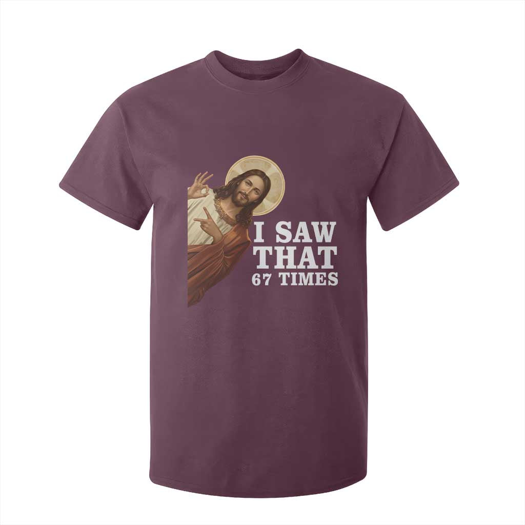 Funny Six Seven Meme T Shirt For Kid I Saw That 67 Times TS14 Maroon Print Your Wear