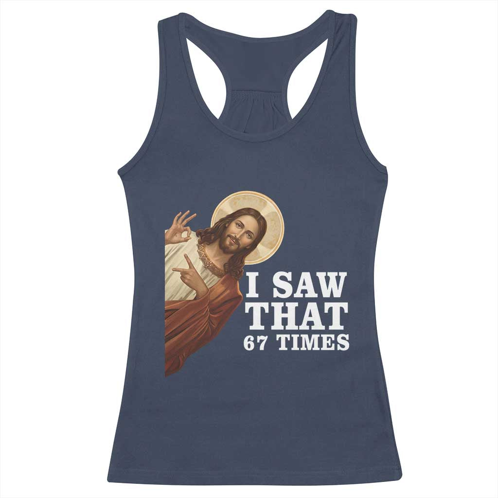 Funny Six Seven Meme Racerback Tank Top I Saw That 67 Times TS14 Navy Print Your Wear