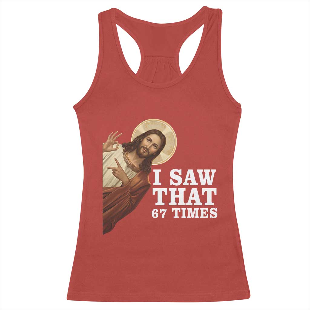 Funny Six Seven Meme Racerback Tank Top I Saw That 67 Times TS14 Red Print Your Wear