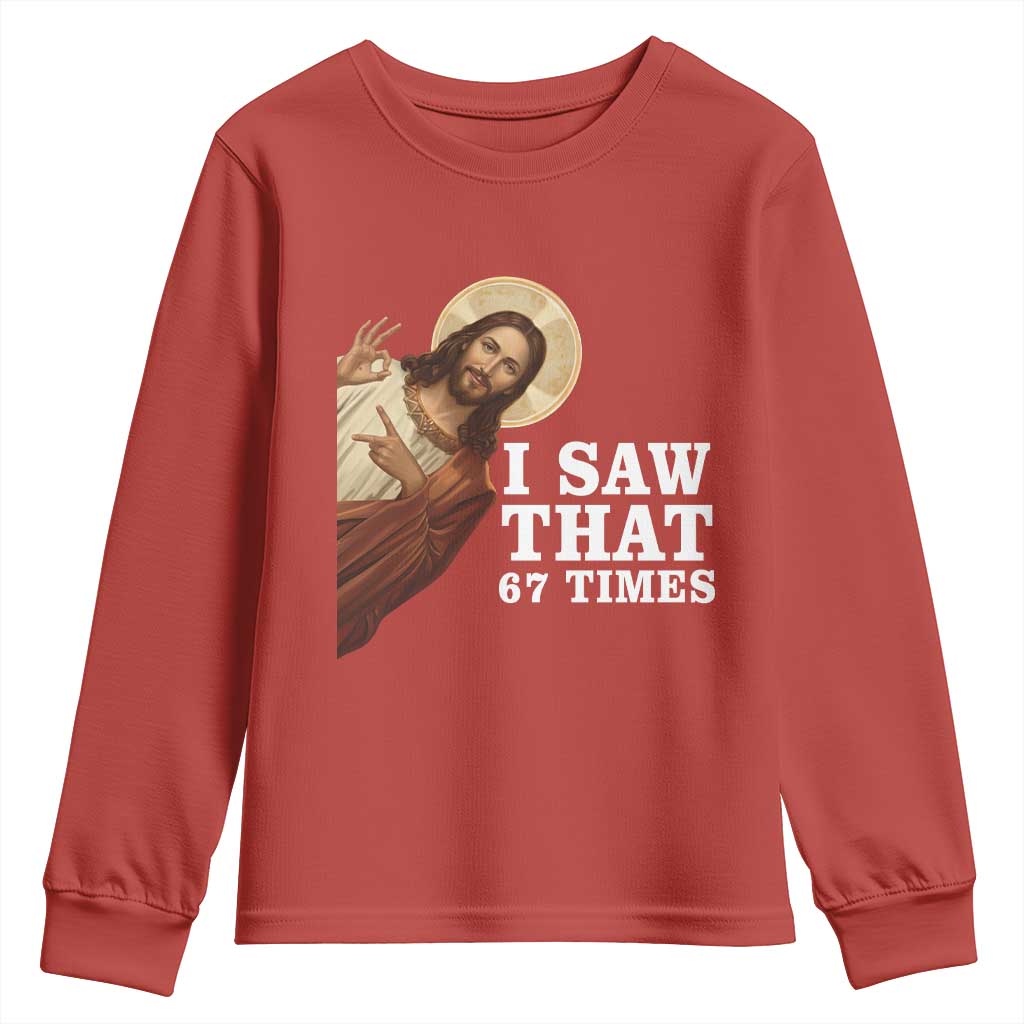 Funny Six Seven Meme Youth Sweatshirt I Saw That 67 Times TS14 Red Print Your Wear