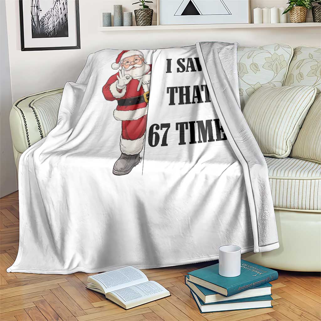 67 Six Seven Santa Christmas Meme Throw Blanket I Saw That TS14 Print Your Wear
