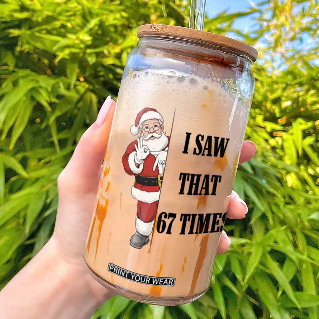 67 Six Seven Santa Christmas Meme Glass Can I Saw That TS14 White Print Your Wear