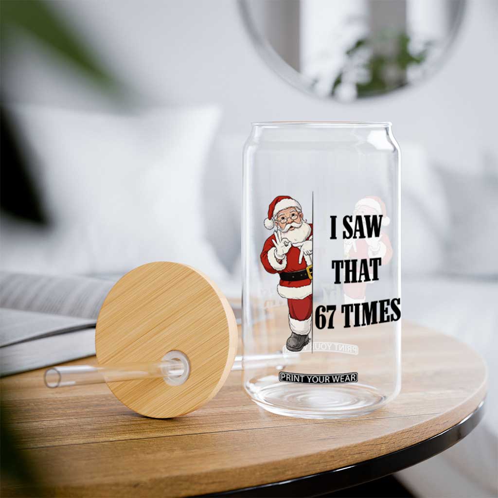 67 Six Seven Santa Christmas Meme Glass Can I Saw That TS14 Print Your Wear