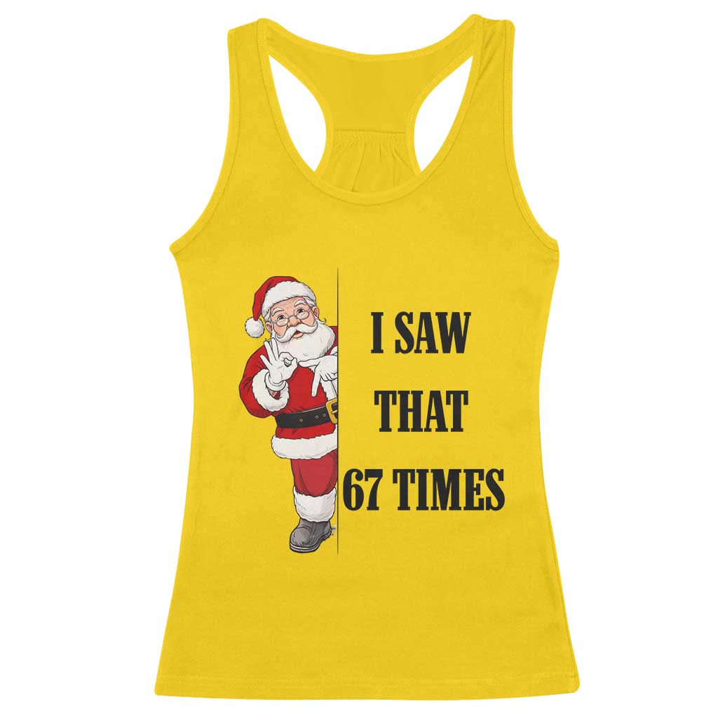 67 Six Seven Santa Christmas Meme Racerback Tank Top I Saw That TS14 Daisy Print Your Wear