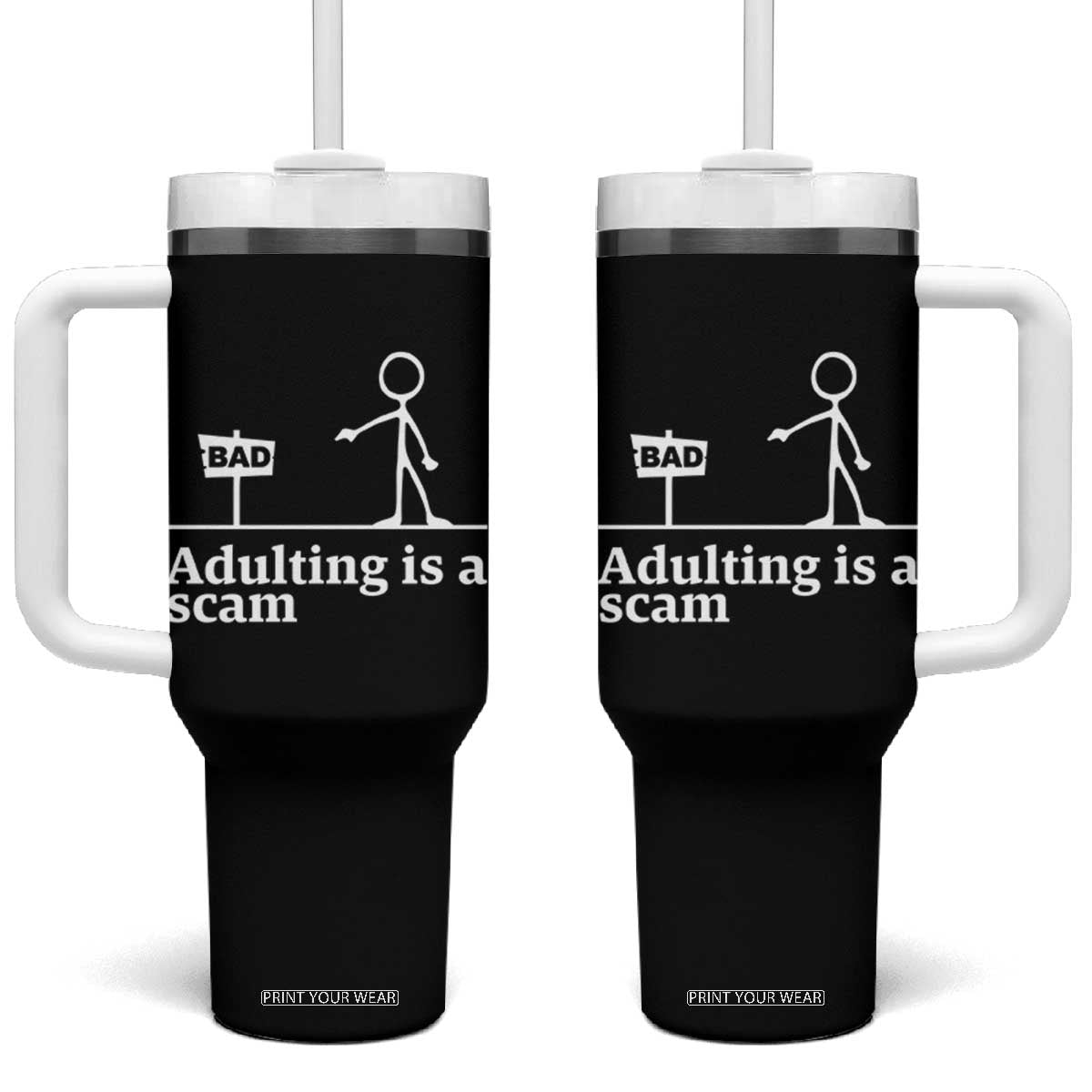 Adulting Is A Scam Tumbler With Handle Funny Quote Adult Humor TS14 One Size: 40 oz Black Print Your Wear