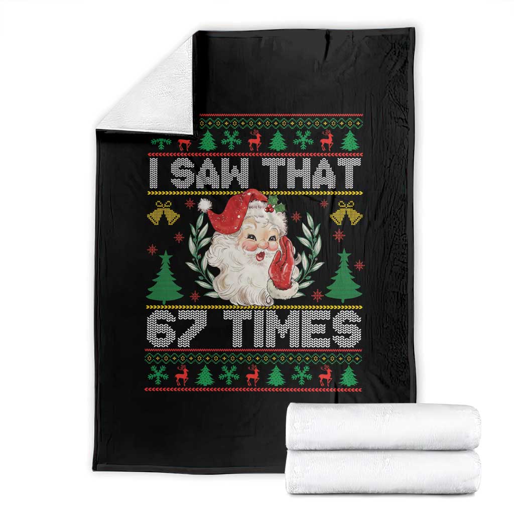 Funny Santa Christmas Throw Blanket I Saw That 67 Times TS14 Black Print Your Wear