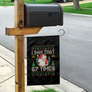 Funny Santa Christmas Garden Flag I Saw That 67 Times TS14 Print Your Wear