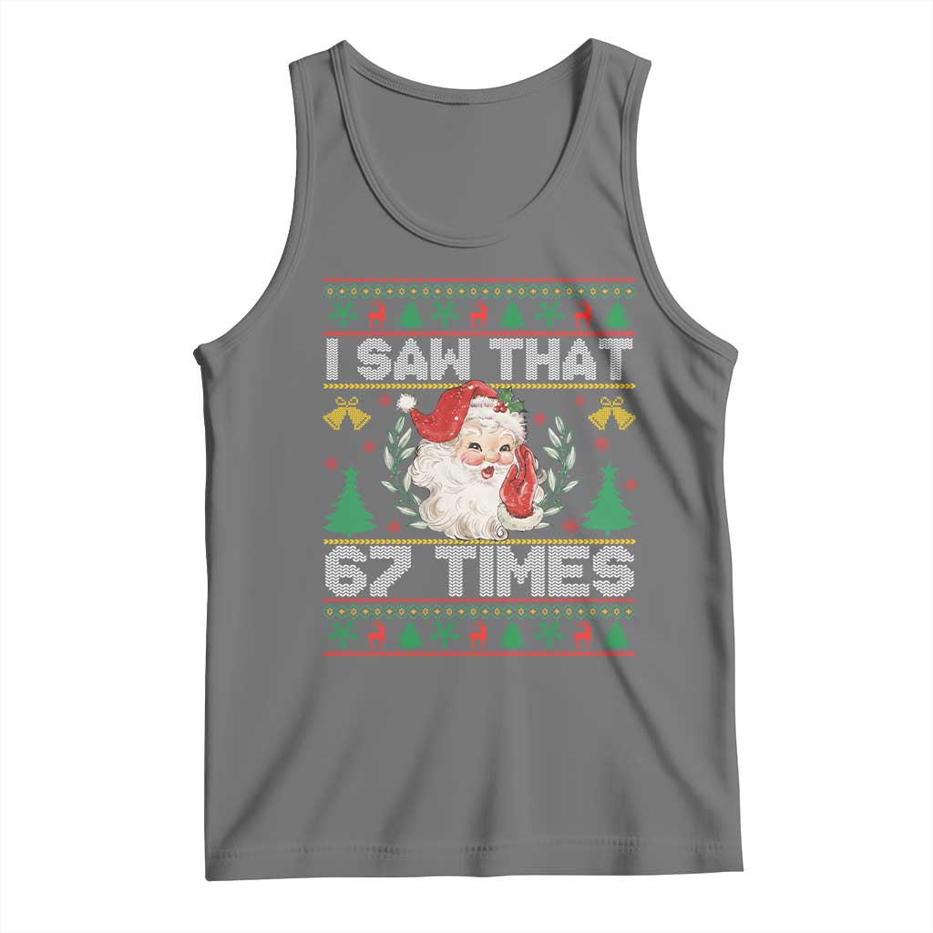 Funny Santa Christmas Tank Top I Saw That 67 Times TS14 Black Heather Print Your Wear