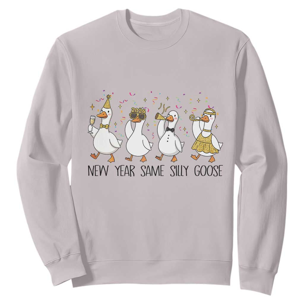 Silly Goose New Years 2026 Sweatshirt Cute Goose Party Holiday TS14 Ice Gray Print Your Wear