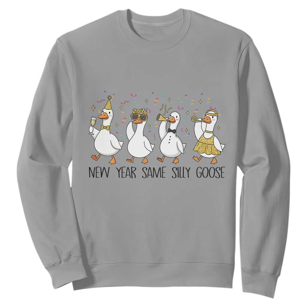 Silly Goose New Years 2026 Sweatshirt Cute Goose Party Holiday TS14 Sport Gray Print Your Wear