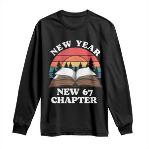 Funny Six Seven Meme Long Sleeve Shirt New Year New 67 Chapter TS14 Black Print Your Wear