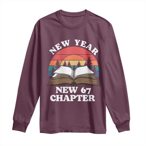 Funny Six Seven Meme Long Sleeve Shirt New Year New 67 Chapter TS14 Maroon Print Your Wear