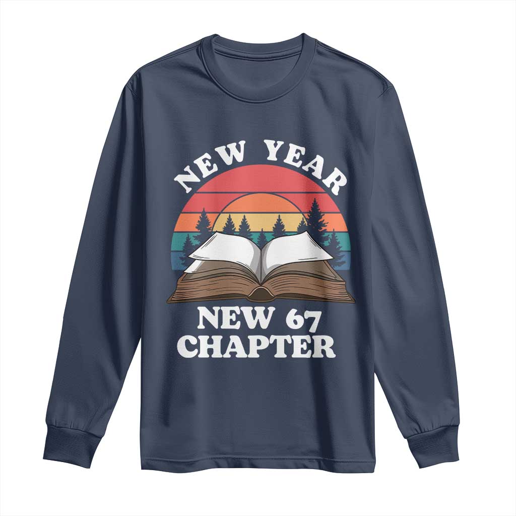 Funny Six Seven Meme Long Sleeve Shirt New Year New 67 Chapter TS14 Navy Print Your Wear