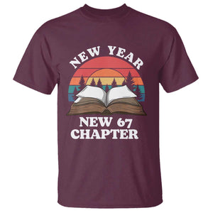 Funny Six Seven Meme T Shirt New Year New 67 Chapter TS14 Maroon Print Your Wear
