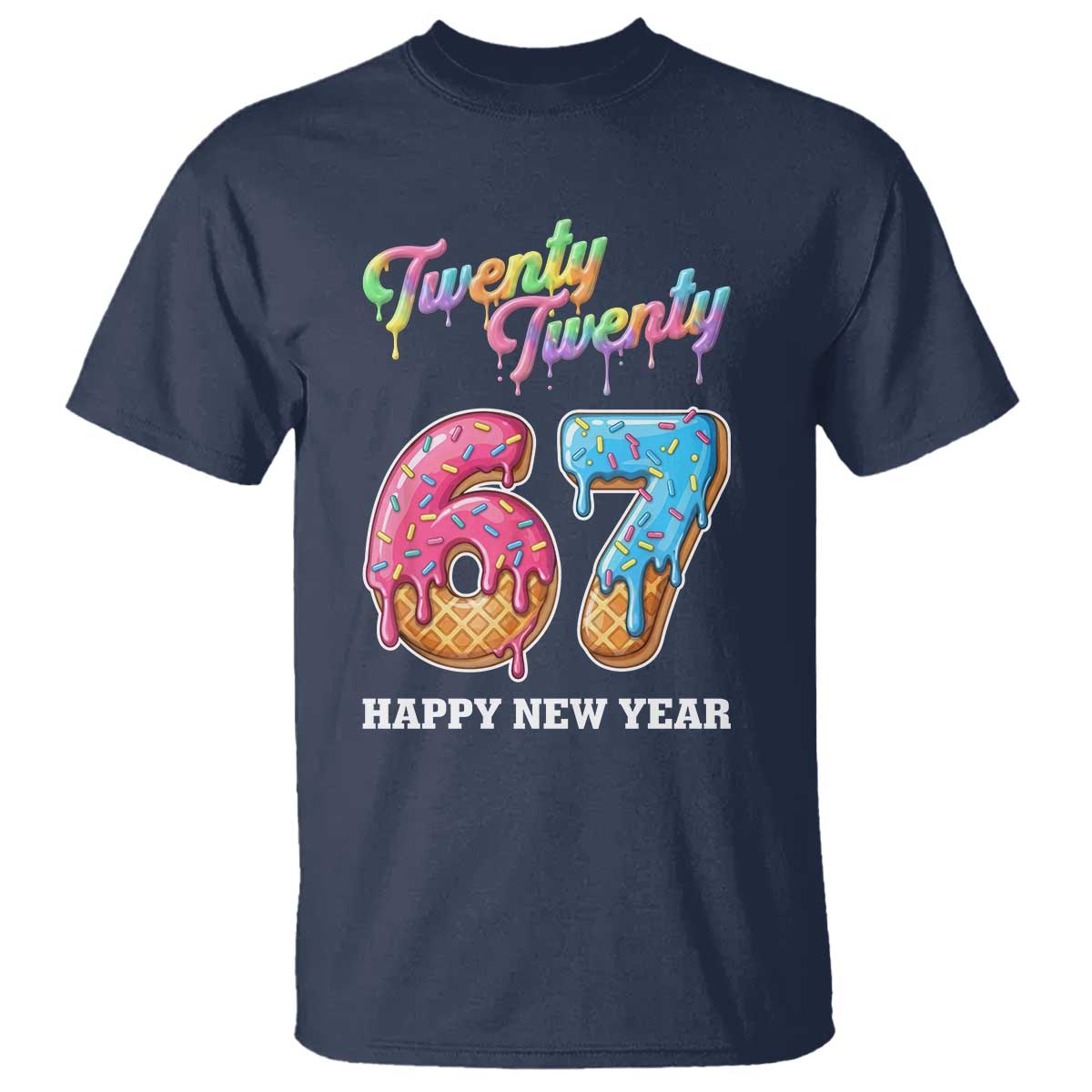 67 Six Seven Meme T Shirt New Year 2026 Ice Cream Drip TS14 Navy Print Your Wear