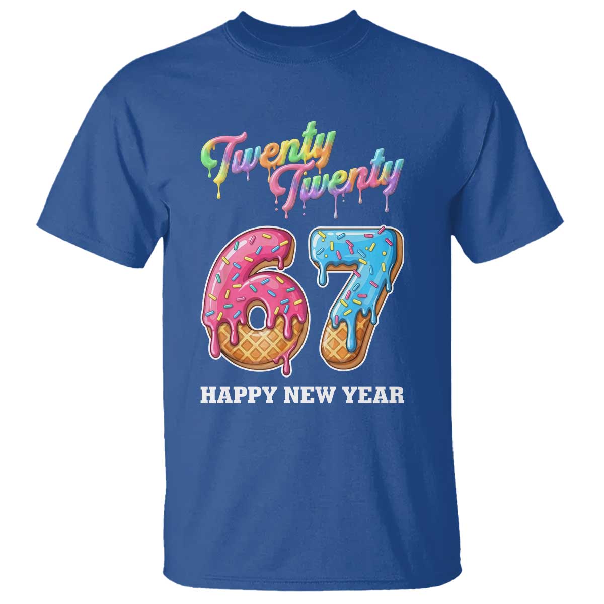 67 Six Seven Meme T Shirt New Year 2026 Ice Cream Drip TS14 Royal Blue Print Your Wear