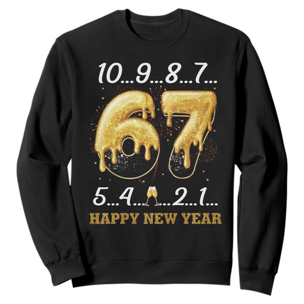 67 Six Seven Meme Sweatshirt Happy New Year 2026 TS14 Black Print Your Wear