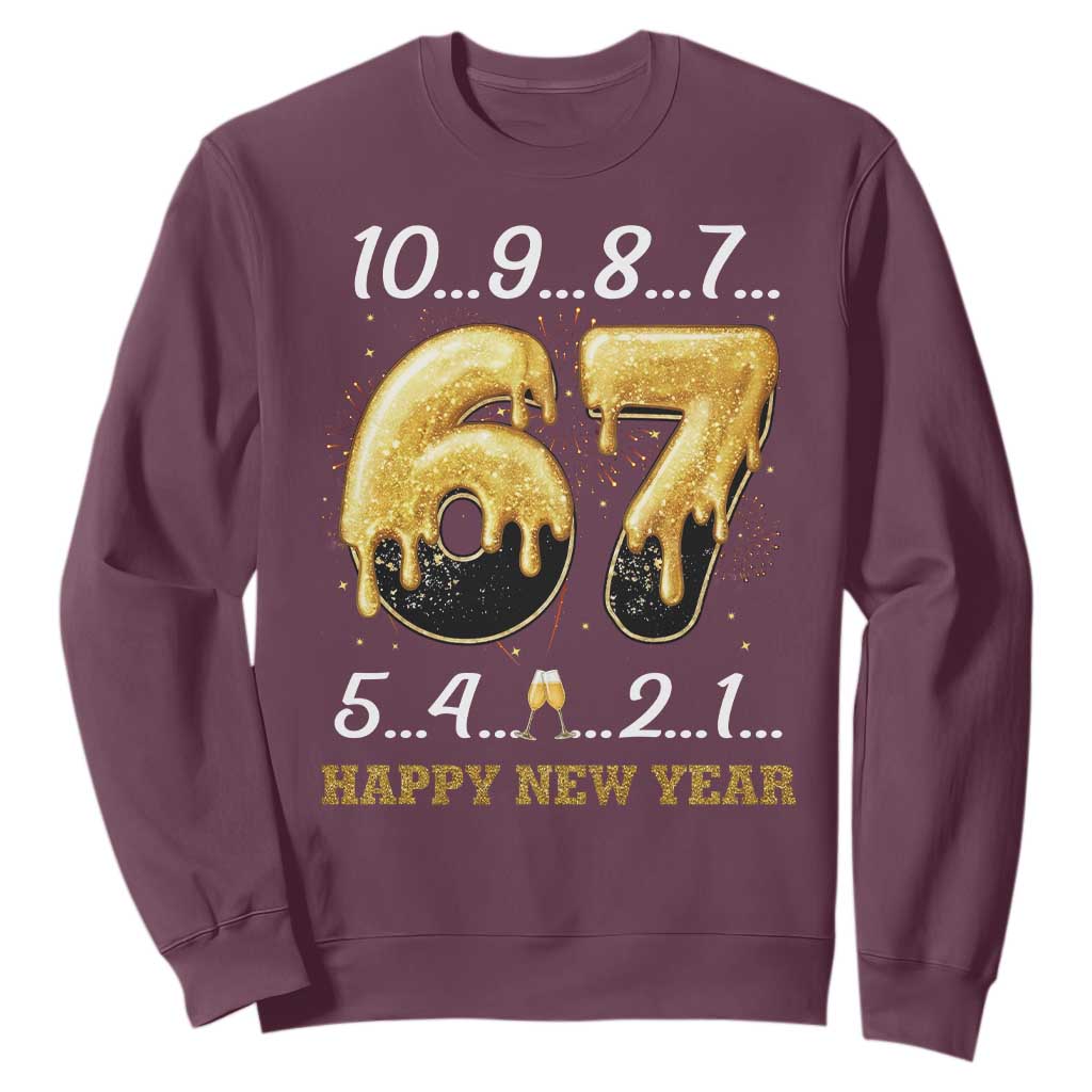 67 Six Seven Meme Sweatshirt Happy New Year 2026 TS14 Maroon Print Your Wear