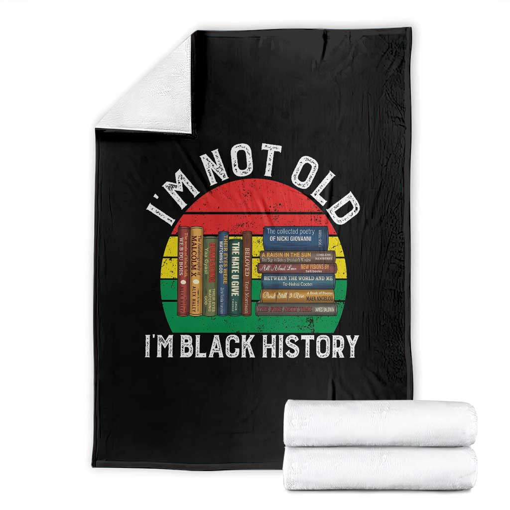Black History Month Throw Blanket I Am Not Old I Am Black History Month TS14 Black Print Your Wear