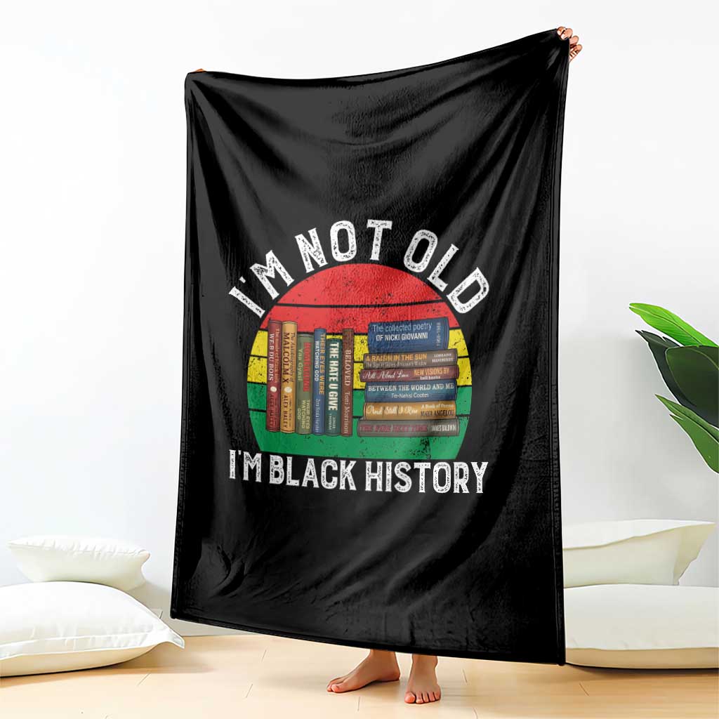 Black History Month Throw Blanket I Am Not Old I Am Black History Month TS14 Print Your Wear