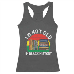 Black History Month Racerback Tank Top I Am Not Old I Am Black History Month TS14 Dark Heather Print Your Wear