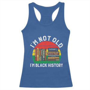 Black History Month Racerback Tank Top I Am Not Old I Am Black History Month TS14 Royal Blue Print Your Wear