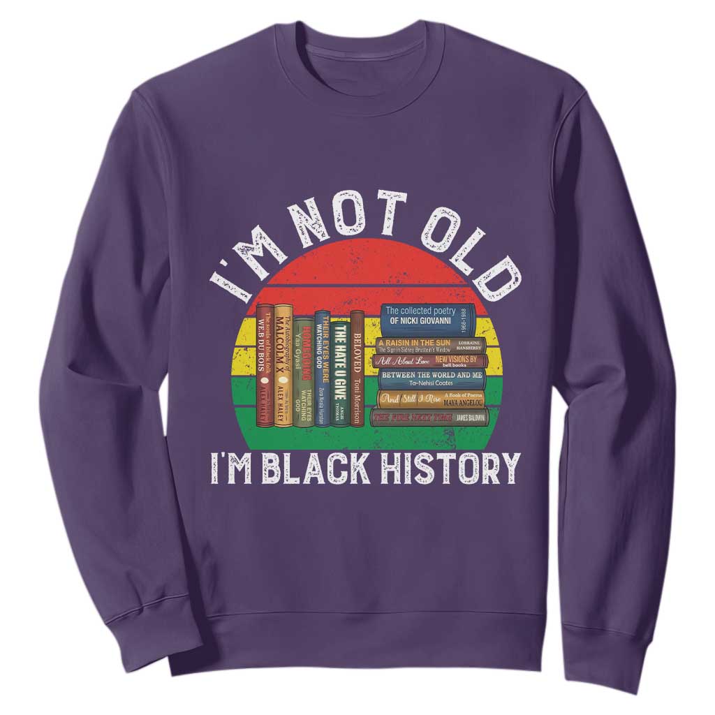 Black History Month Sweatshirt I Am Not Old I Am Black History Month TS14 Purple Print Your Wear