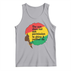 Black Woman Empowerment Tank Top The Sun Does Not Ask Permission To Shine TS14 Athletic Heather Print Your Wear