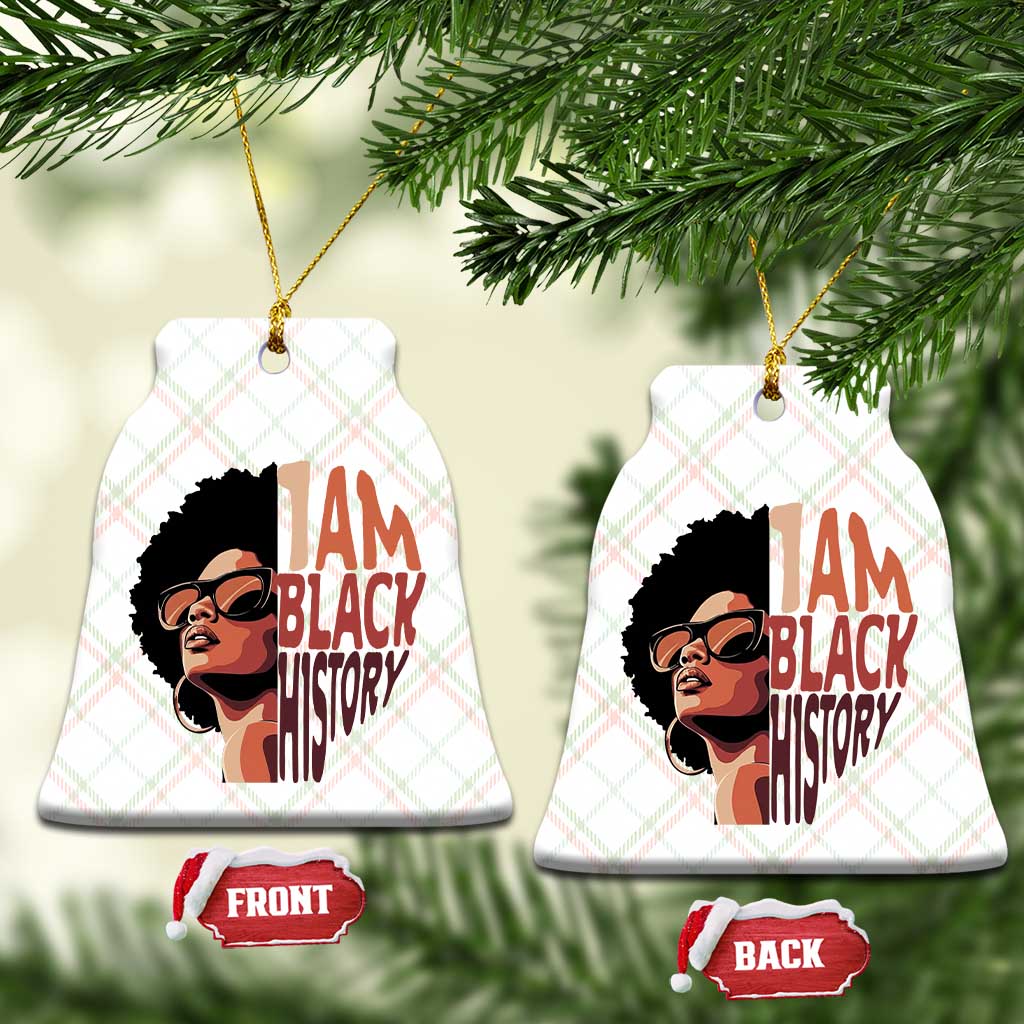 I Am Black History Ceramic Ornament African American Pride TS14 Print Your Wear