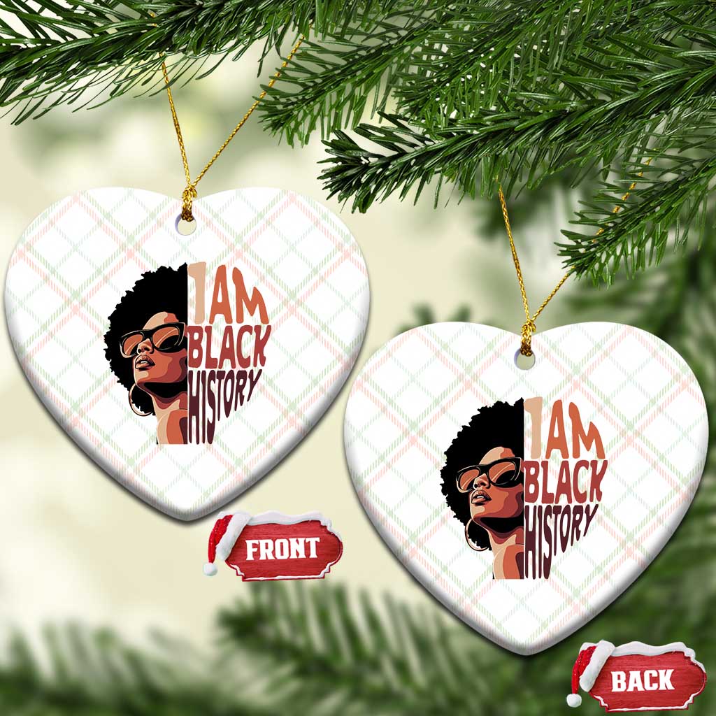 I Am Black History Ceramic Ornament African American Pride TS14 Print Your Wear