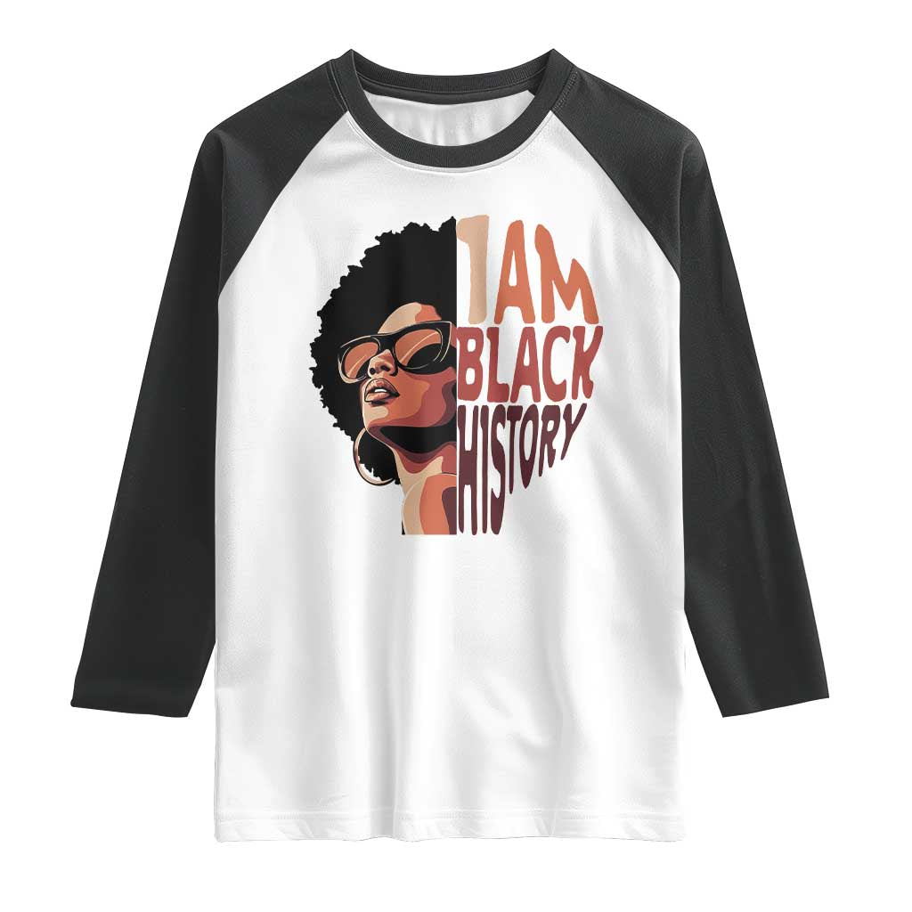 I Am Black History Raglan Shirt African American Pride TS14 White Black Print Your Wear