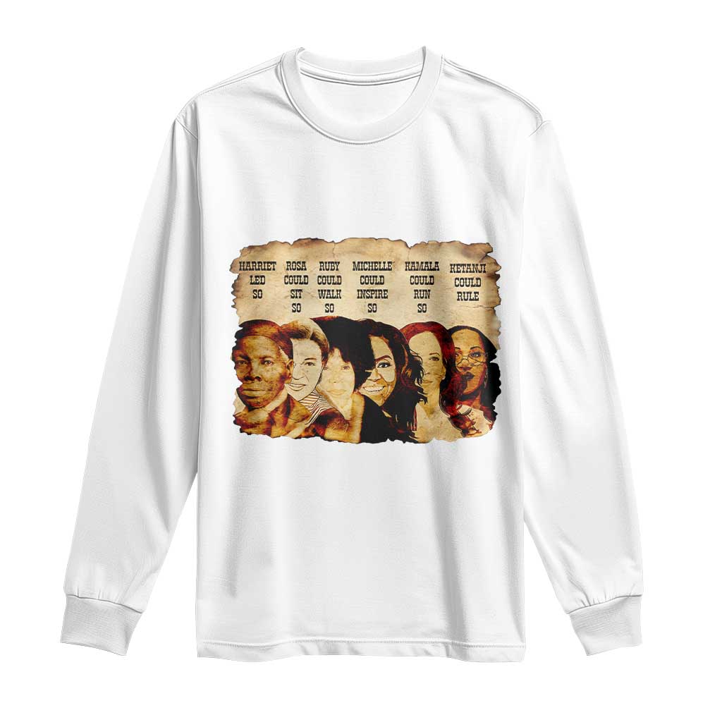 Black History Month Long Sleeve Shirt African American Women Pride TS14 White Print Your Wear