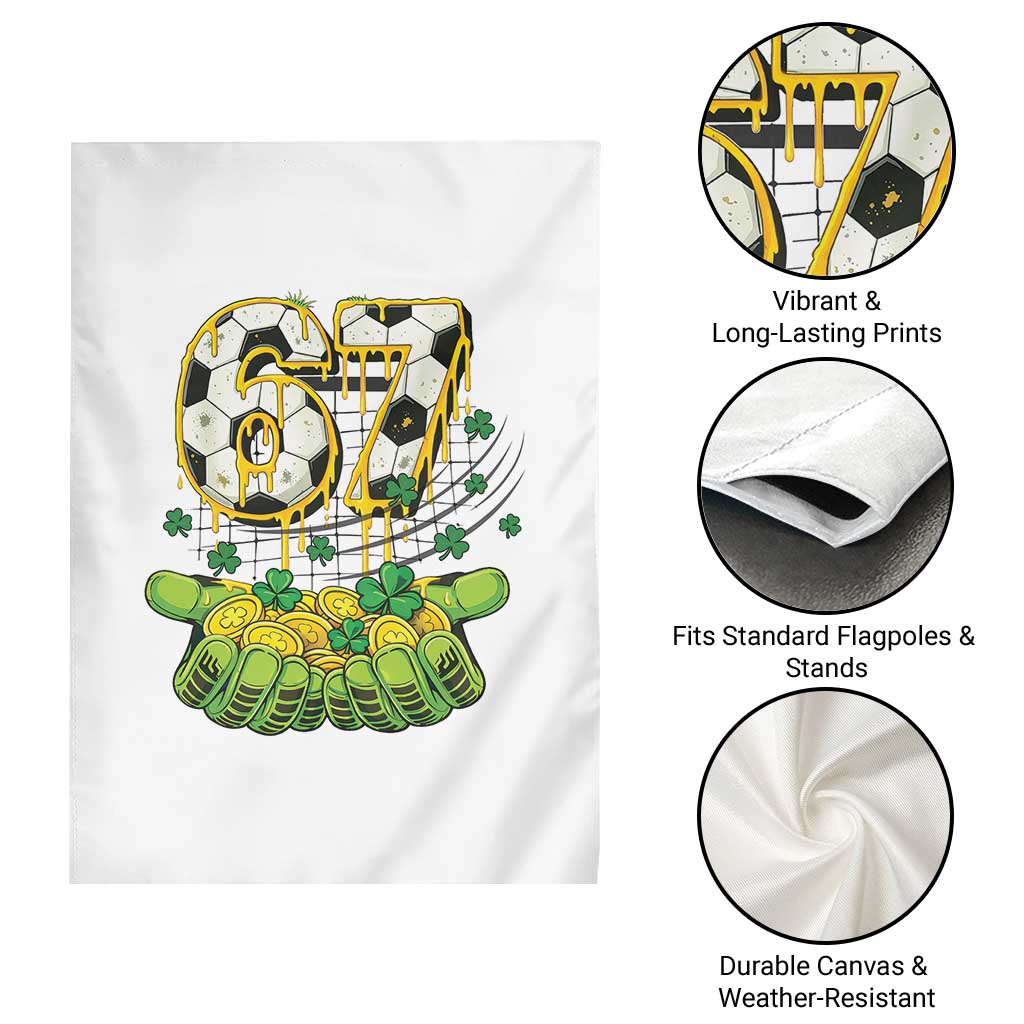 67 Soccer St Patricks Day Garden Flag Funny Six Seven Gen Alpha Meme Drip TS14 Print Your Wear