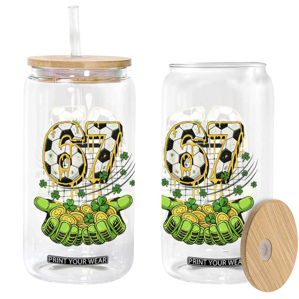67 Soccer St Patricks Day Glass Can Funny Six Seven Gen Alpha Meme Drip TS14 Print Your Wear