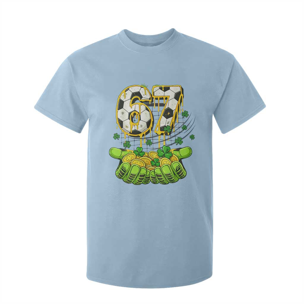 67 Soccer St Patricks Day T Shirt For Kid Funny Six Seven Gen Alpha Meme Drip TS14 Light Blue Print Your Wear
