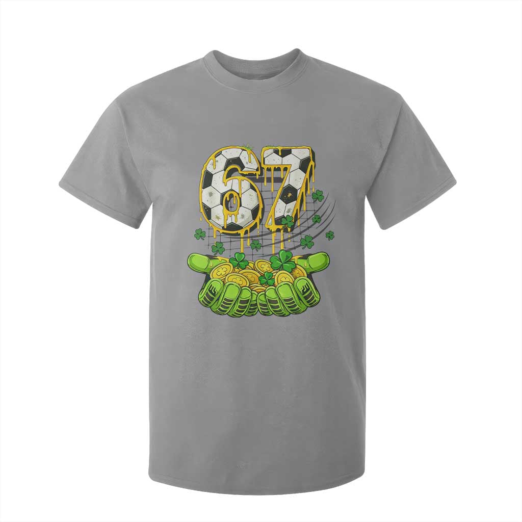 67 Soccer St Patricks Day T Shirt For Kid Funny Six Seven Gen Alpha Meme Drip TS14 Sport Gray Print Your Wear