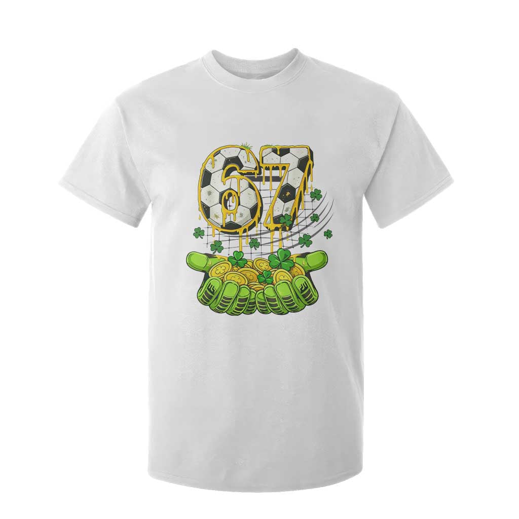 67 Soccer St Patricks Day T Shirt For Kid Funny Six Seven Gen Alpha Meme Drip TS14 White Print Your Wear
