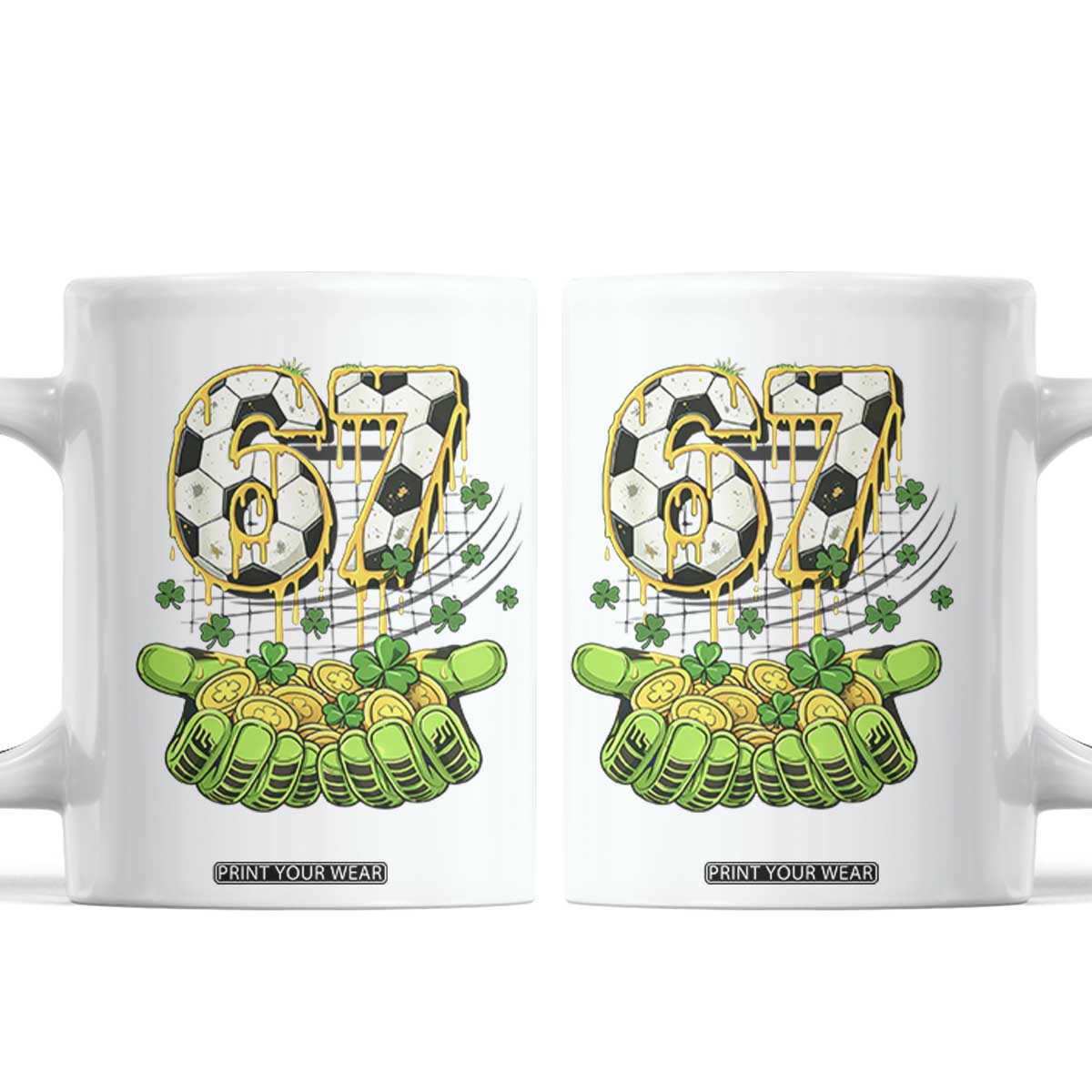 67 Soccer St Patricks Day Coffee Mug Funny Six Seven Gen Alpha Meme Drip TS14 White Print Your Wear