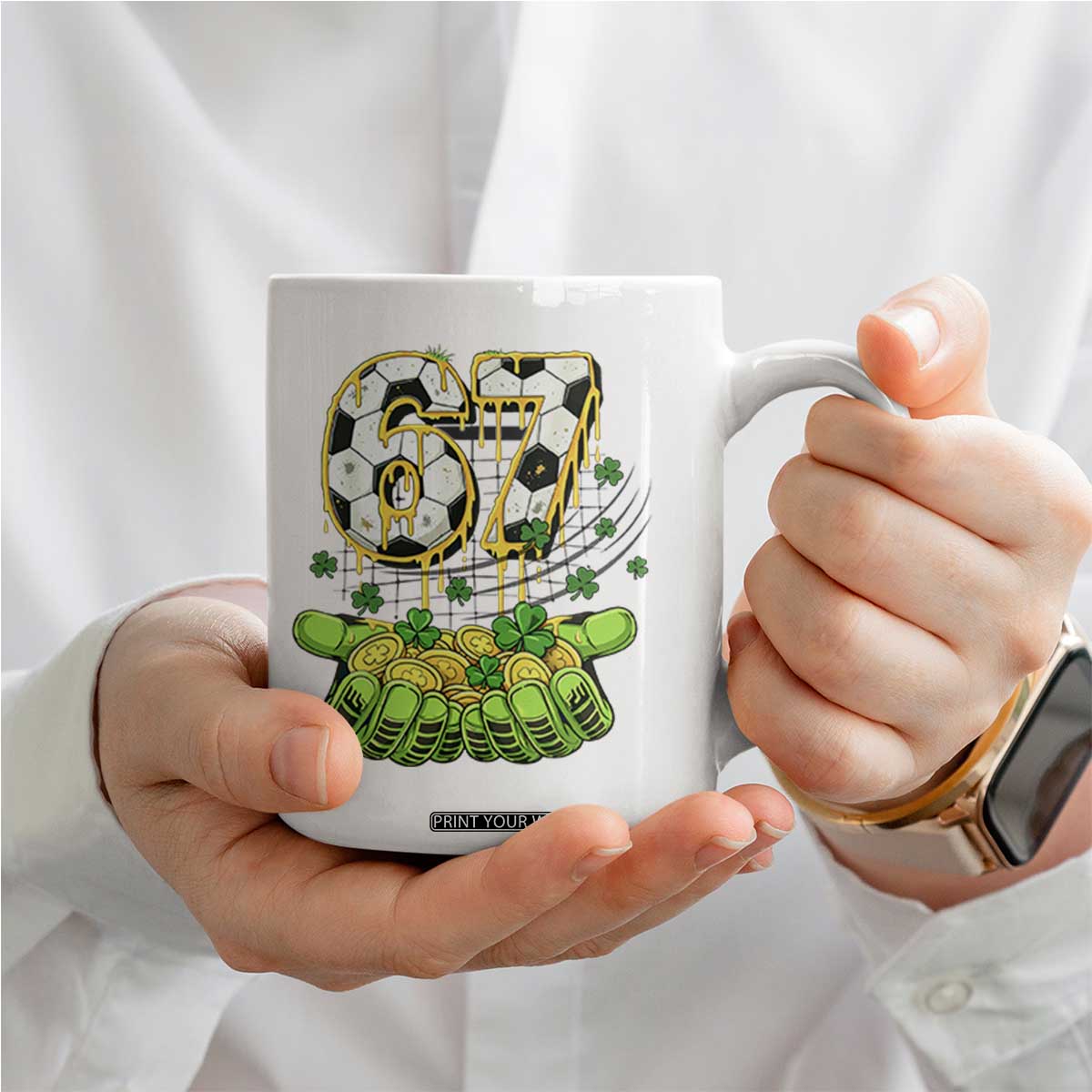 67 Soccer St Patricks Day Coffee Mug Funny Six Seven Gen Alpha Meme Drip TS14 Print Your Wear
