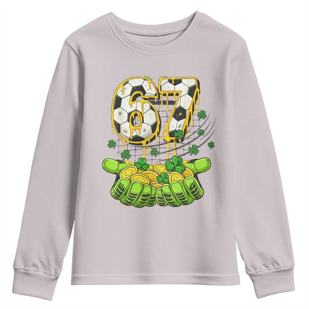 67 Soccer St Patricks Day Youth Sweatshirt Funny Six Seven Gen Alpha Meme Drip TS14 Ice Gray Print Your Wear