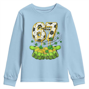 67 Soccer St Patricks Day Youth Sweatshirt Funny Six Seven Gen Alpha Meme Drip TS14 Light Blue Print Your Wear