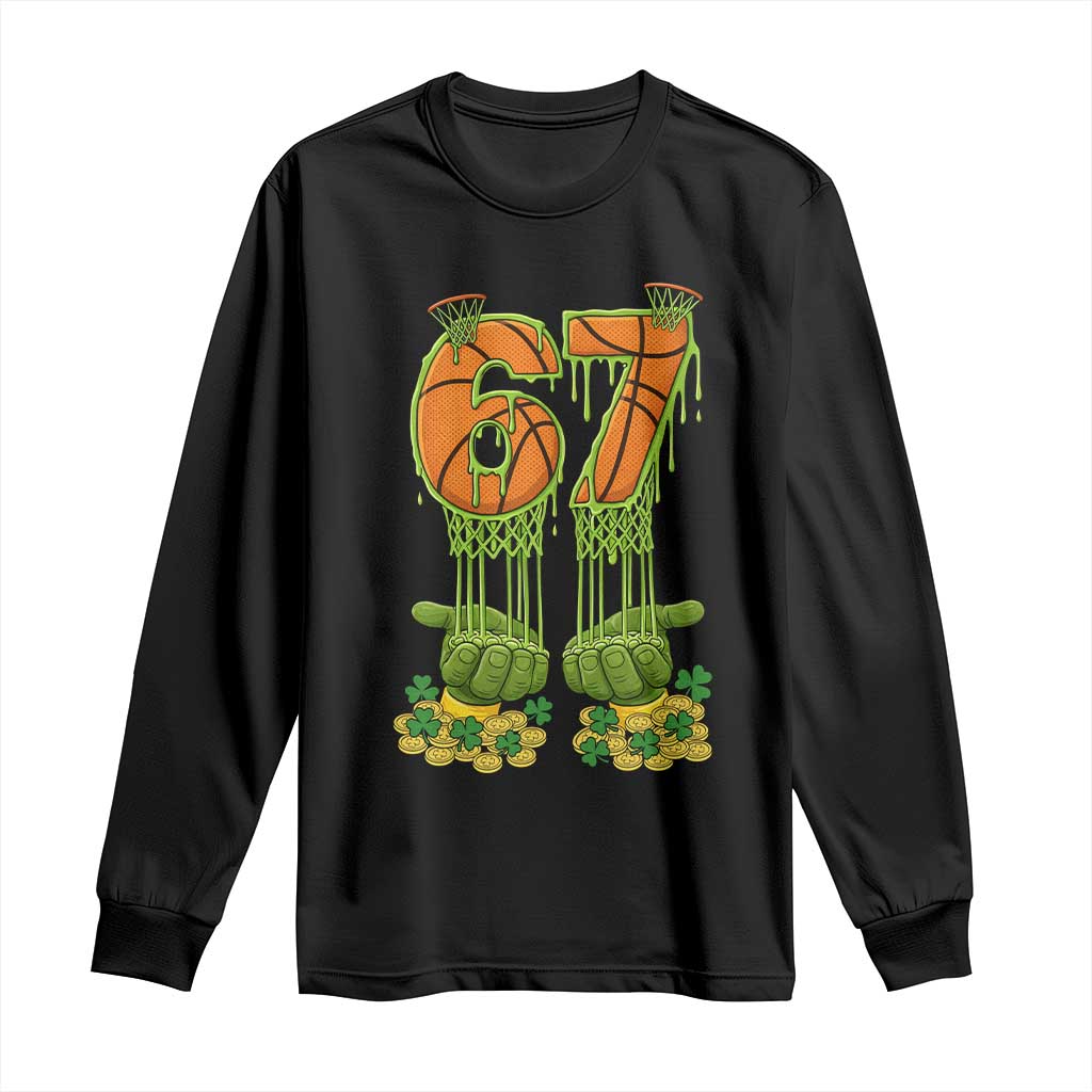 67 Basketball St Patricks Day Long Sleeve Shirt Funny Six Seven Gen Alpha Meme Drip TS14 Black Print Your Wear